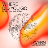 Lavern feat. Lilly Ahlberg - Where Did You Go (Original Mix)