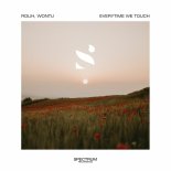 Rolih and Wontu - Everytime We Touch