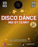 DISCO DANCE vol 9  MIX BY DENNY 23.03.2025