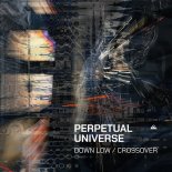 Perpetual Universe - Crossover (Original Mix)