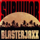 Blasterjaxx - Survivor (Extended Mix)