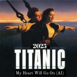Titanic - My Heart Will Go On (AI) (2025)