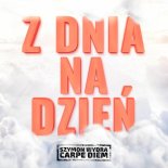 Szymon Wydra & Carpe Diem - Z dnia na dzień
