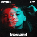 Lola Young - Messy (DAZZ x CALVO Remix)