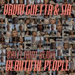 David Guetta & Sia - Beautiful People (Raffi Saint Remix)