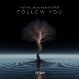 Paul Kold, Sound Factory & WISS - Follow You (Extended Mix)