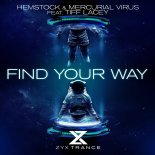 Hemstock & Mercurial Virus Feat. Tiff Lacey - Find Your Way