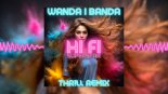 Wanda i Banda - Hi Fi Superstar (THR!LL REMIX) (Radio Edit)