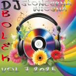 Dj Bolek - Słoneczna Wiosna VOL 7 2025