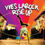 Yves Larock - Rise Up (Mo27Da Re-Boot)