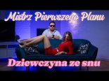 Mistrz Pierwszego Planu - Dziewczyna Ze Snu