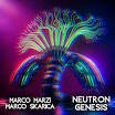 Marco Marzi Feat. Marco Skarica - Neutron Genesis