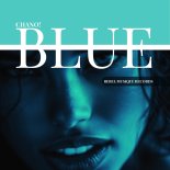 Chano! - Blue (Original Mix)