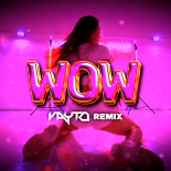 Fagata - WOW (VAYTO REMIX)