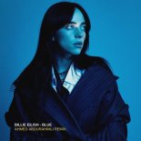 Billie Eilish - Blue (Ahmed Abdurahimli Remix)