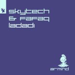 Skytech & Fafaq - Ladadi (Original Mix)