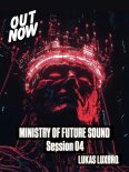 Lukas Luxbro -  Ministry Of Future Sound - Session 04