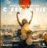 Marc Korn, Semitoo, Scotty - C'est La Vie (Scotty Mix)