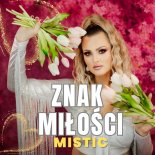 Mistic - Znak miłości