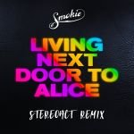 Smokie - Living Next Door to Alice (Stereoact Remix)