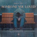 Davis Lee - Someone You Loved (Original Mix)