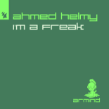 Ahmed Helmy - I'm A Freak (Extended Mix)