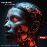 PROGroyal - Millennials (Monococ Remix)