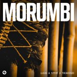 Lucas & Steve x Tocadisco - Morumbi (Extended Mix)