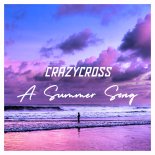 CrazyCross - A Summer Song (Original Mix)