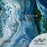 DjHieck - This Is Acid (Original Mix)