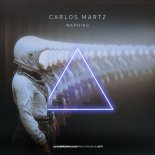 Carlos Martz - Warning (Original Mix)