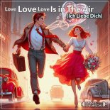 Marc Reason - Love Love Love Is in the Air (Ich liebe dich)