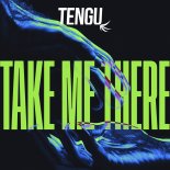 Tengu - Take Me There (Extended Mix)