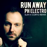 PH Electro - Run Away (Slim x Corto Remix)
