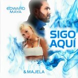Edward Maya & Majela - Sigo Aqui (Extended Mix)
