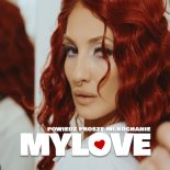 MyLove - Powiedz proszę mi kochanie