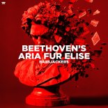 Bassjackers - Beethoven's Aria Für Elise (Original Mix)