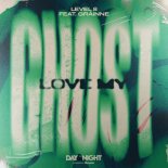Level 8 & Gráinne - Love My Ghost