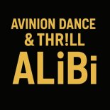 Avinion Dance & THR!LL - ALiBi (Radio Edit) (2025)