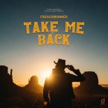 Freischwimmer - Take Me Back (Extended Mix)