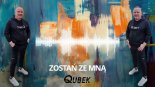 Qubek - Zostań ze mną