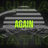 LUNATIC - Again (Original Mix)
