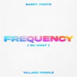 Gabry Ponte, Village People - Frequency (Go West) (Extended Mix)