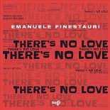 Emanuele Finestauri - There's No Love (Extended Mix)