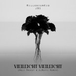 MilleniumKid, JBS, elMefti, Holy Priest - Vielleicht Vielleicht - Holy Priest & elMefti Remix