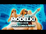 Modelki - Miss Dior (Dance 2 Disco Remix)