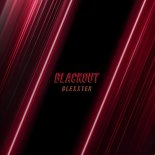 Blexxter - Blackout (Extended Mix)