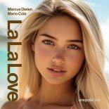 Marcus Dielen & Mario Cola - La La Love (Extended Mix)