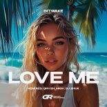 Bitwake & DJ Zhuk - Love Me (DJ Zhuk Remix)