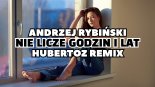Andrzej Rybiński - Nie liczę godzin i lat (HUBERTOZ REMIX)